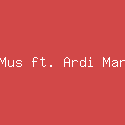 Yan Mus ft. Ardi Mandira