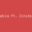 Yaya Nadila ft. Zinidin Zidan