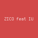 ZICO feat IU