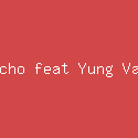 acho feat Yung Van