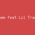 phem feat Lil Tracy