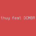 thuy feat DCMBR