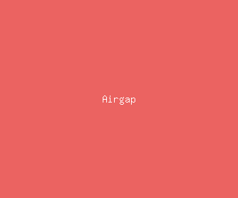 airgap meaning, definitions, synonyms