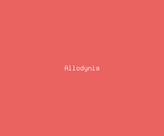 allodynia meaning, definitions, synonyms