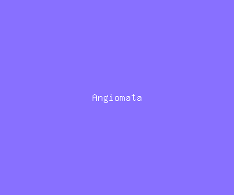 angiomata meaning, definitions, synonyms