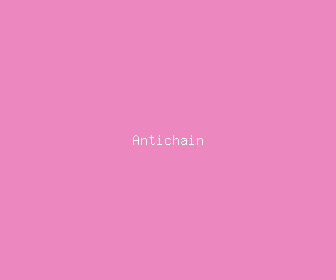 antichain meaning, definitions, synonyms