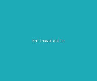 antinawalasite meaning, definitions, synonyms