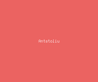 antstoliu meaning, definitions, synonyms