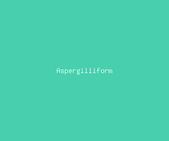 aspergilliform meaning, definitions, synonyms