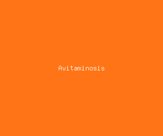 avitaminosis meaning, definitions, synonyms