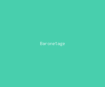 baronetage meaning, definitions, synonyms