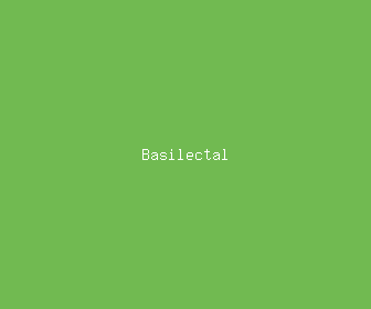 basilectal meaning, definitions, synonyms