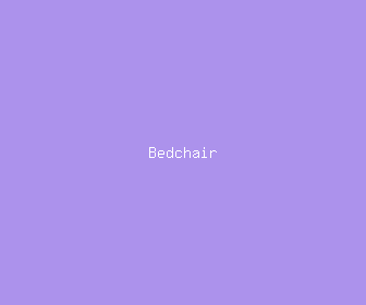bedchair meaning, definitions, synonyms