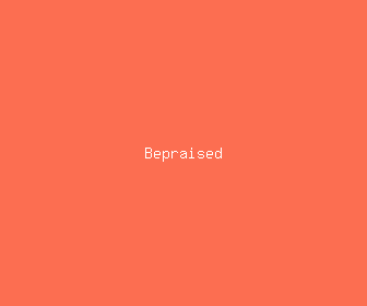 bepraised meaning, definitions, synonyms