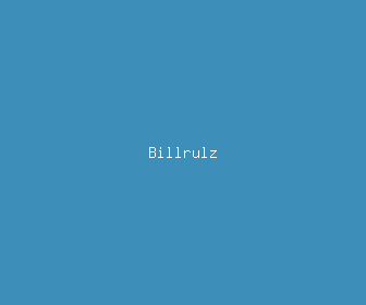 billrulz meaning, definitions, synonyms