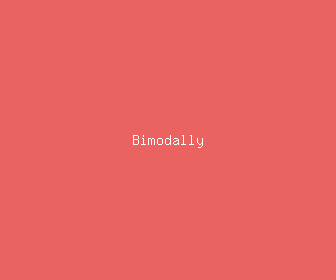 bimodally meaning, definitions, synonyms