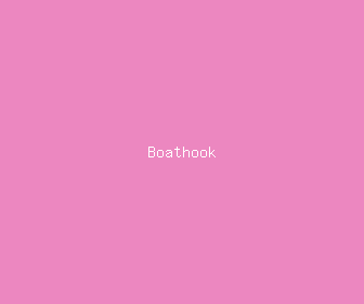 boathook meaning, definitions, synonyms