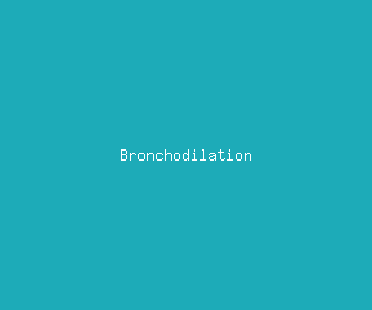 bronchodilation meaning, definitions, synonyms