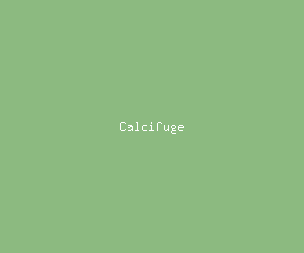 calcifuge meaning, definitions, synonyms