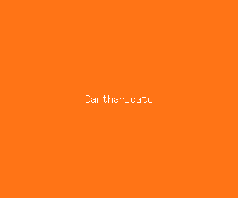 cantharidate meaning, definitions, synonyms