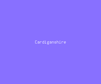 cardiganshire meaning, definitions, synonyms