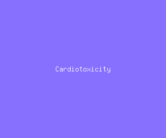 cardiotoxicity meaning, definitions, synonyms