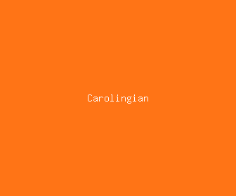 carolingian meaning, definitions, synonyms