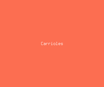 carrioles meaning, definitions, synonyms
