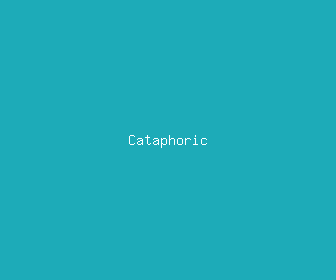 cataphoric meaning, definitions, synonyms