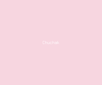 chuchak meaning, definitions, synonyms