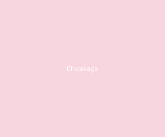 chummage meaning, definitions, synonyms