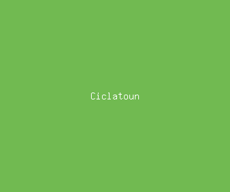 ciclatoun meaning, definitions, synonyms