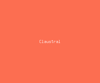 claustral meaning, definitions, synonyms