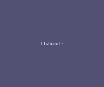 clubbable meaning, definitions, synonyms