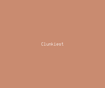 clunkiest meaning, definitions, synonyms