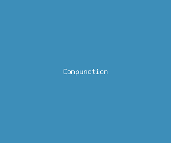 compunction meaning, definitions, synonyms