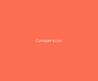 conspersion meaning, definitions, synonyms