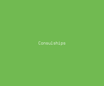 consulships meaning, definitions, synonyms