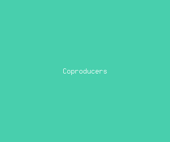 coproducers meaning, definitions, synonyms