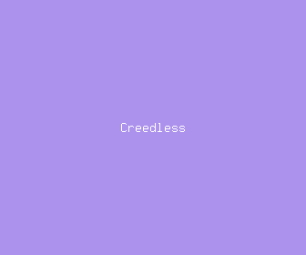 creedless meaning, definitions, synonyms