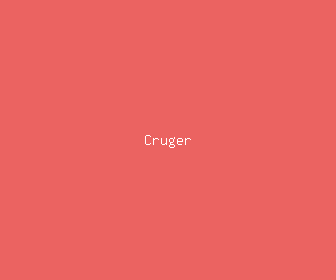 cruger meaning, definitions, synonyms