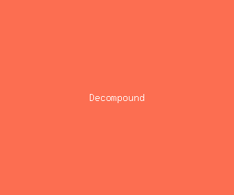 decompound meaning, definitions, synonyms