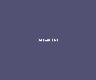 desmeules meaning, definitions, synonyms