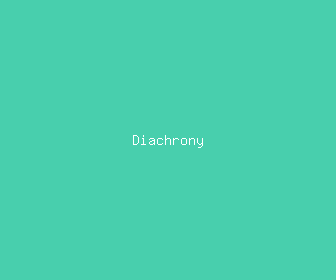 diachrony meaning, definitions, synonyms