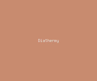 diathermy meaning, definitions, synonyms