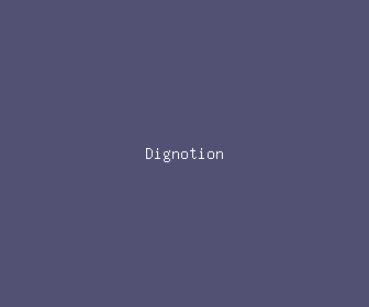 dignotion meaning, definitions, synonyms