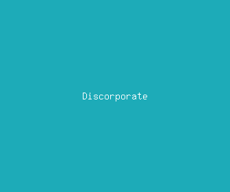 discorporate meaning, definitions, synonyms