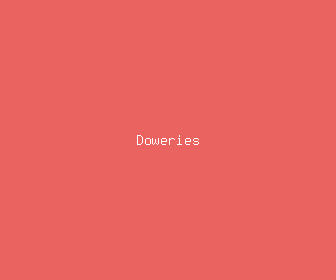 doweries meaning, definitions, synonyms