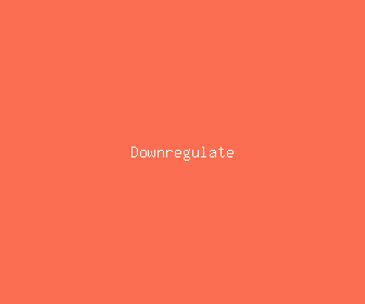 downregulate meaning, definitions, synonyms