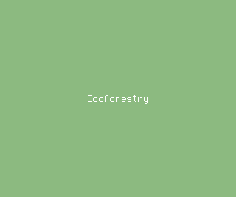 ecoforestry meaning, definitions, synonyms